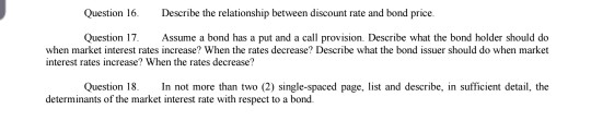 answer question 17 Question 16. Describe the relationship between discount rate