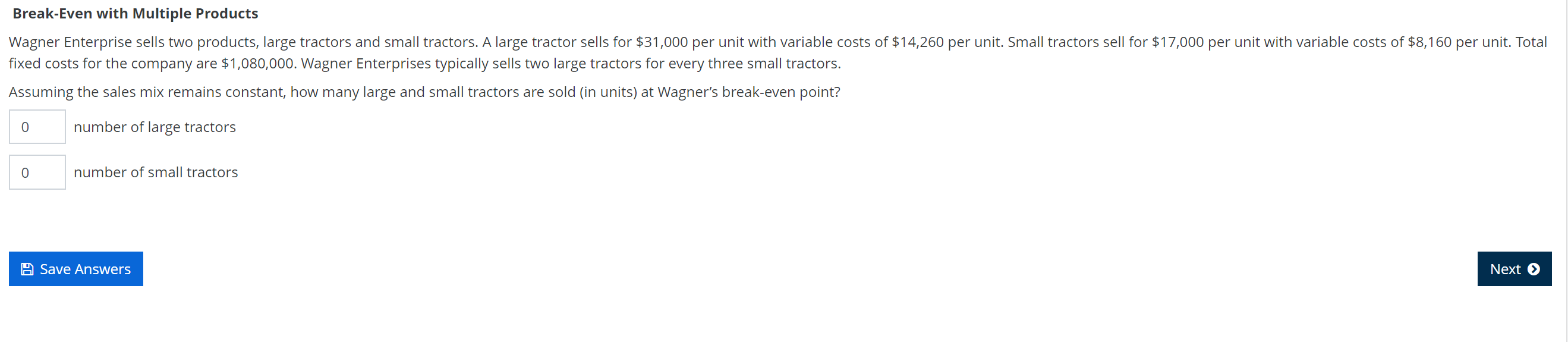 Kindly please answer the questions that are wrong with explanation Break-Even with