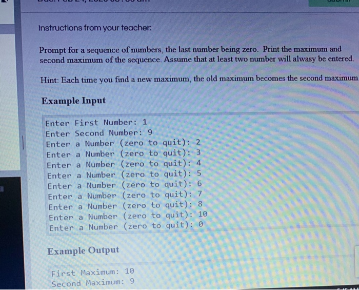 python, need help with code!! Instructions from your teacher: Prompt for a