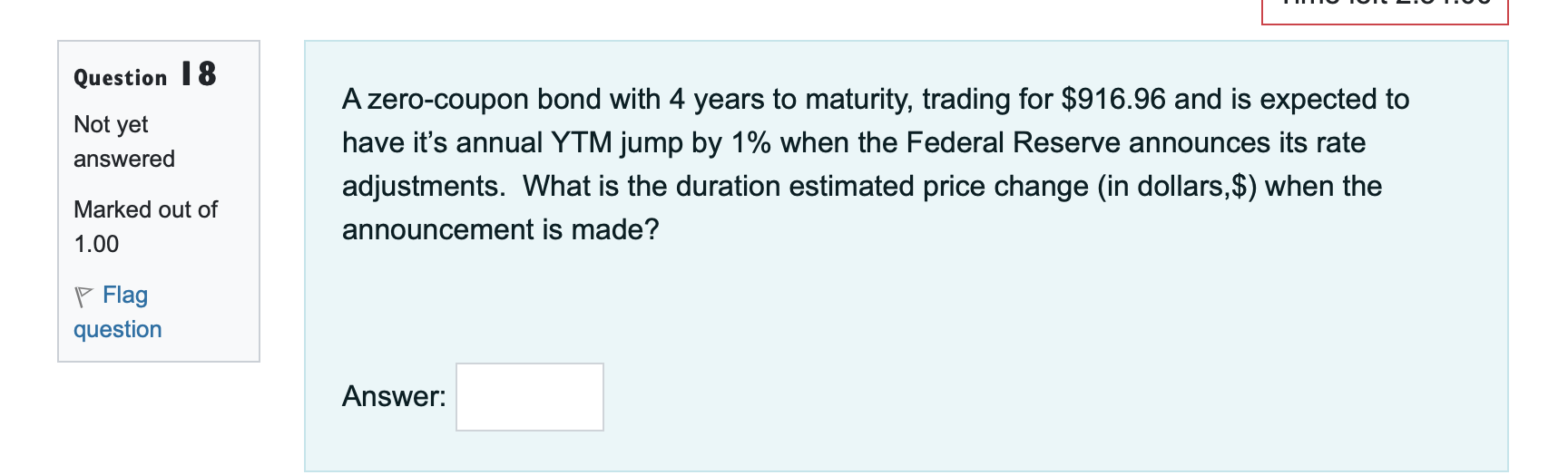  A zero-coupon bond with 4 years to maturity, trading for $916.96