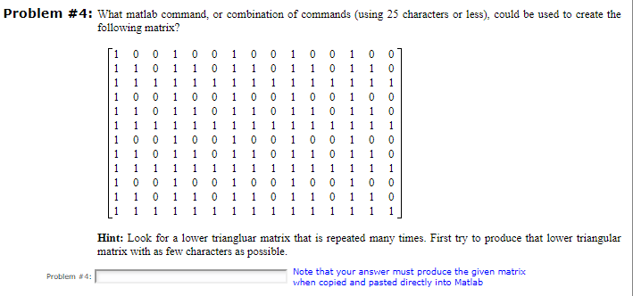 PLEASE USE MATLAB TO SOLVE THIS Problem #4: What matlab command, or