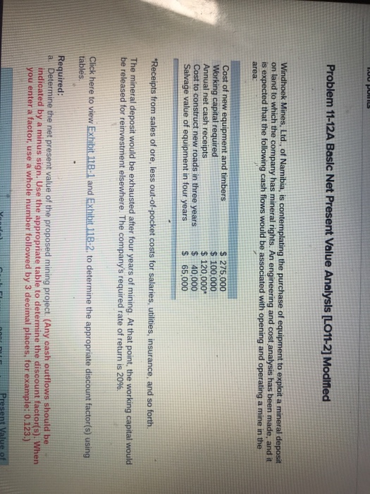  Problem 11-12A Basic Net Present Value Analysis [LO11-21] Modified Windhoek Mines,