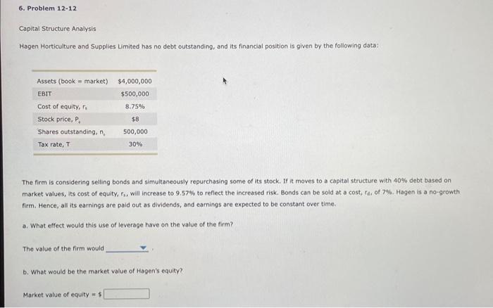  Problem 12-12 c. The $500,000 EBIT given previously is actually the
