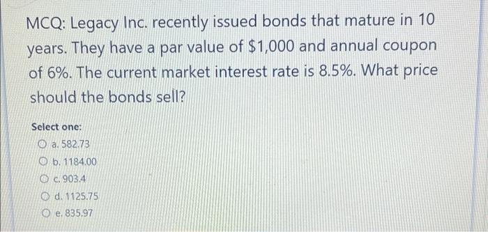 If the bonds pay interest semiannually, what will be the price of