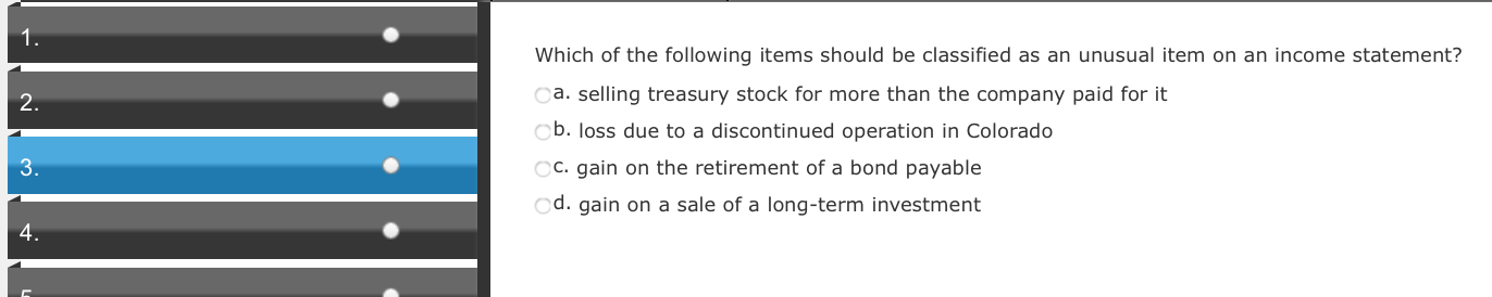 A loss due to a discontinued operation should be reported on the