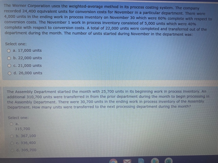 production with respect to conversion costs would be: Select one O a.
