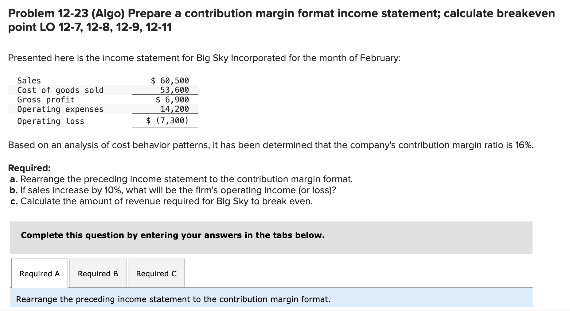  Problem 12-23 (Algo) Prepare a contribution margin format income statement; calculate