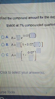 $5,600 at 7% compounded quarterly for 5 years. I need to