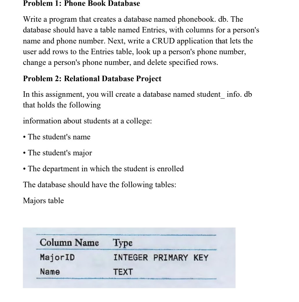  Problem 1: Phone Book Database Write a program that creates a
