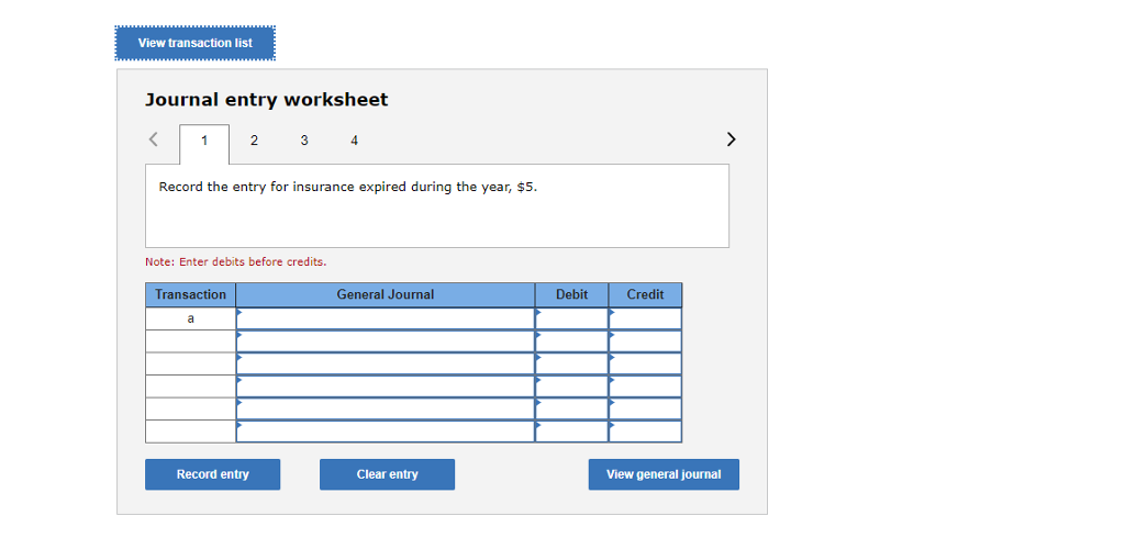 for insurance expired during the year, $5. 2 Record the entry for