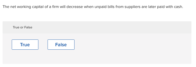 has been subtracted from current assets. True or False True False The
