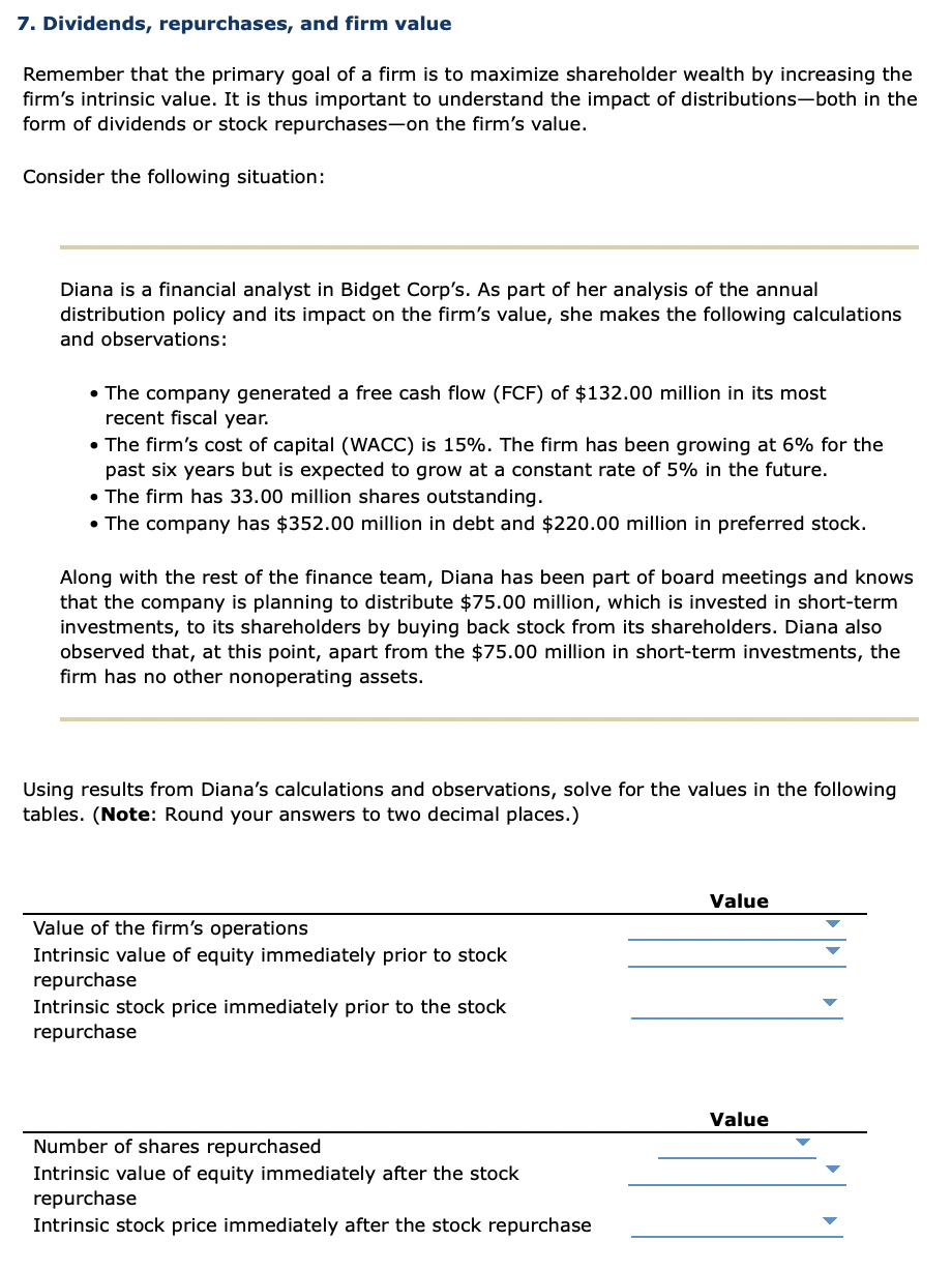  Last multiple choice is encourage or discourage 7. Dividends, repurchases, and