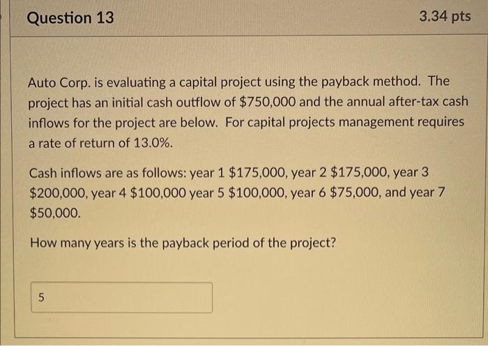 evaluating a capital project using the internal rate of return method. The