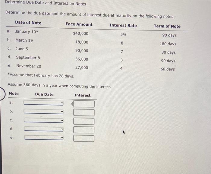  Determine Due Date and Interest on Notes Determine the due date