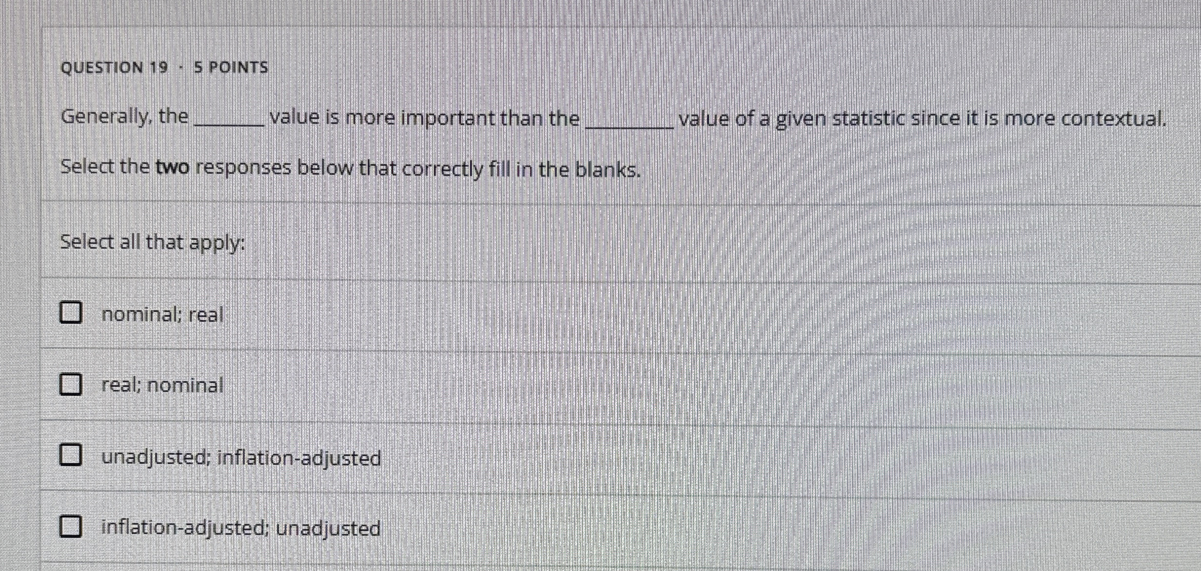  QUESTION 19-5 POINTS Generally, the q, value is more important than
