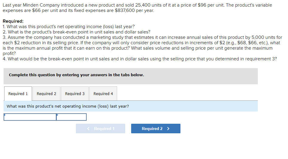 Required: 3 and 4 only please help! Last year Minden Company