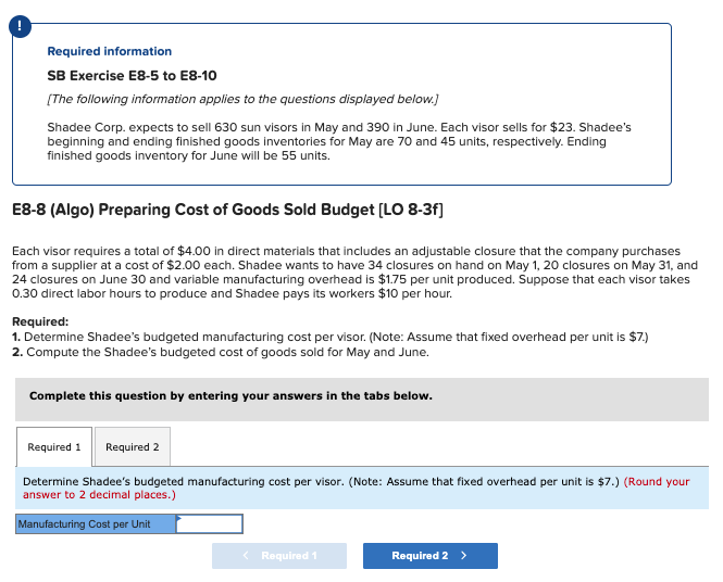visor sells for $23. Shadee's beginning and ending finished goods inventories for