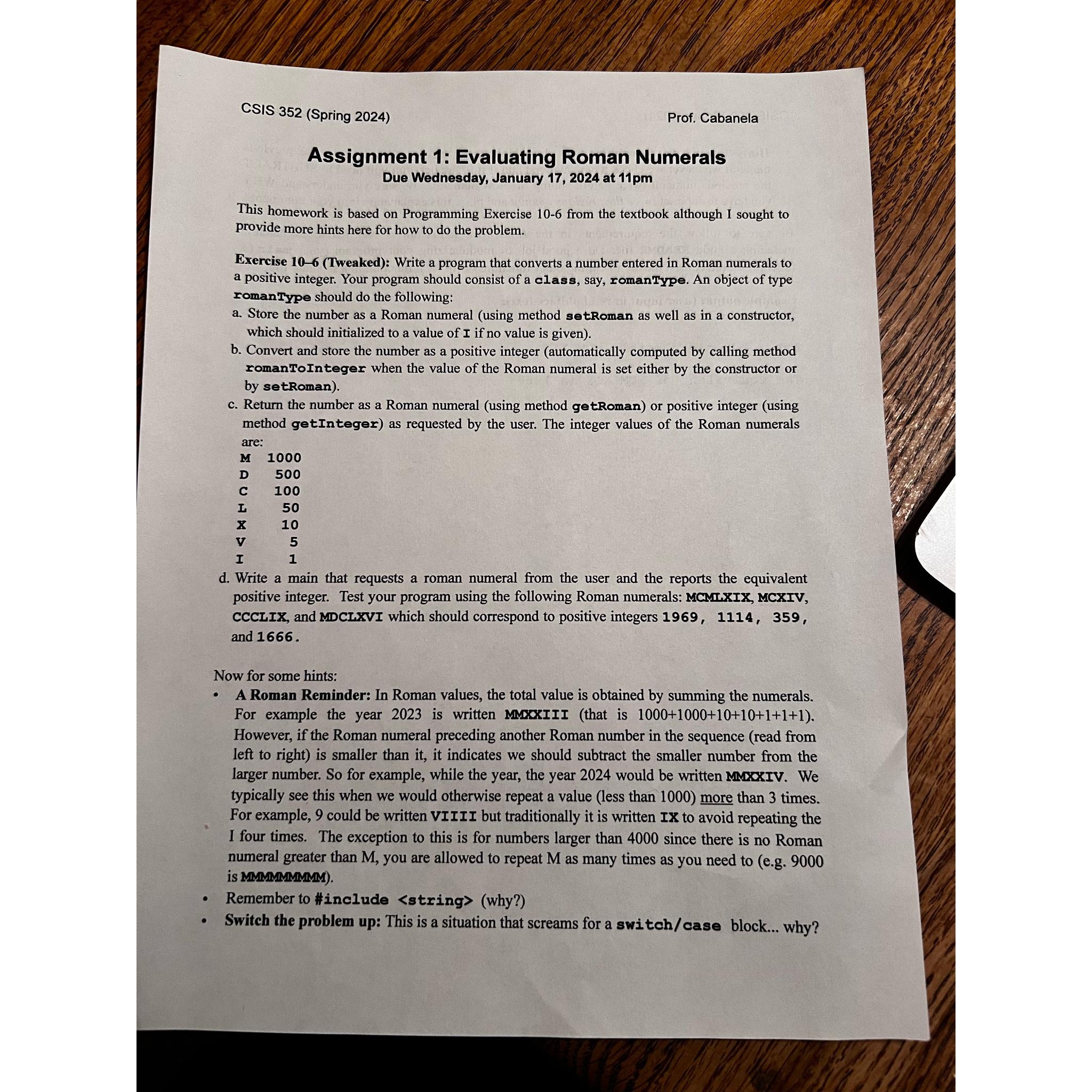  CSIS 352(Spring 2024) Prof. Cabanela Assignment 1: Evaluating Roman Numerals Due