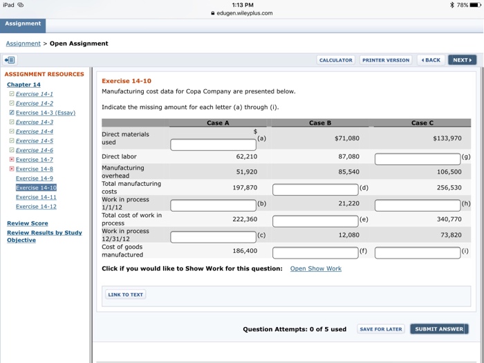  Manufacturing cost data for Copa Company are presented below. Indicate the