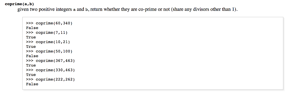 Using PYTHON - write a function called coprime(a,b) that does the following
