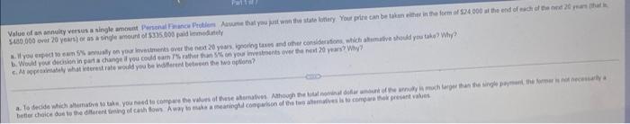please answer a, b, and c completely! 540, 000 over 20 years)