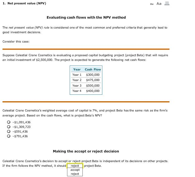  1. Net present value (NPV Aa Aa Evaluating cash flows with