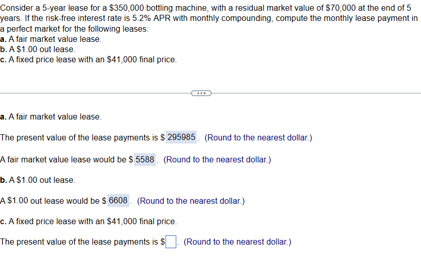 Help solve the last problem Consider a 5 -year lease for a
