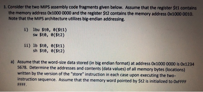  1. Consider the two MIPS assembly code fragments given below. Assume