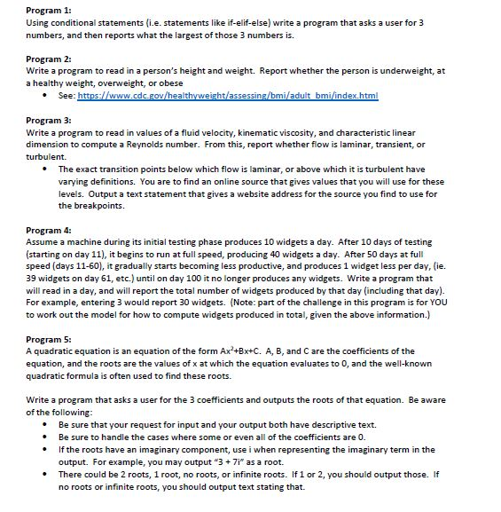  using python to solve these problems Program 1: Using conditional statements