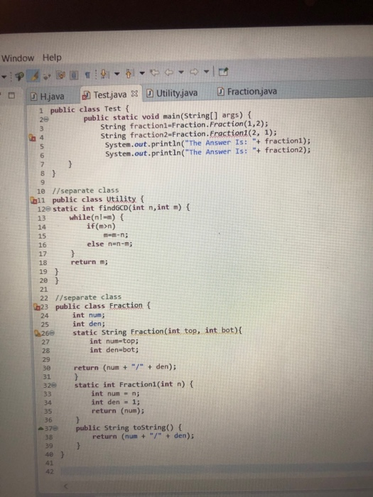 "+ fraction); System.out.println("The Answer Is: "+ fraction2); vouw 10 //separate class (11