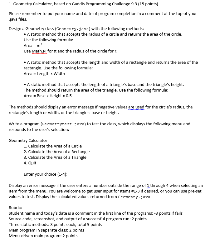  1. Geometry Calculator, based on Gaddis Programming Challenge 9.9 (15 points)