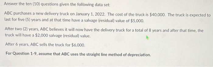  Answer the ten (10) questions given the following data set: ABC