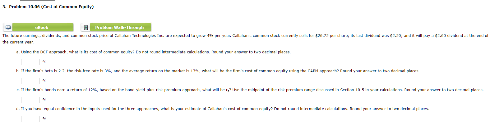  3. Problem 10.06 (Cost of Common Equity) 8 Problem Walk-Through The