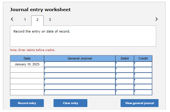 Journal entry worksheet Note: Enter debits before credits. Journal entry worksheet