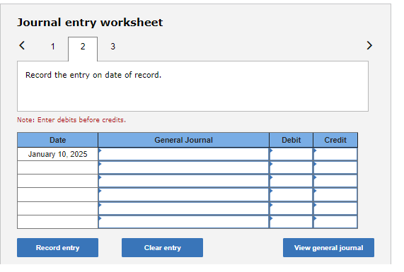 Note: Enter debits before credits. Journal entry worksheet 1 Note: Enter debits