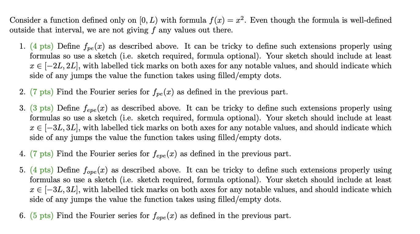 In this assignment, you will calculate three different Fourier series that all