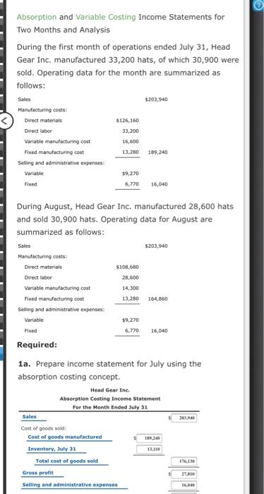  please show work Absorption and Variable Costing Income Statements for Two