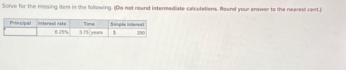  Solve for the missing item in the following. (Do not round