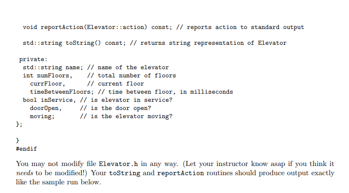 Here is file Elevator.h (down- loadable off the class web pages) #ifndef