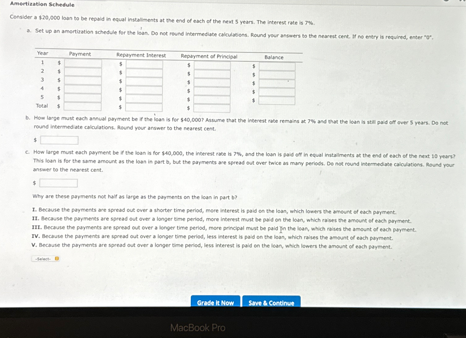  Amortization Schedule Consider a $20,000 loan to be repaid in equal