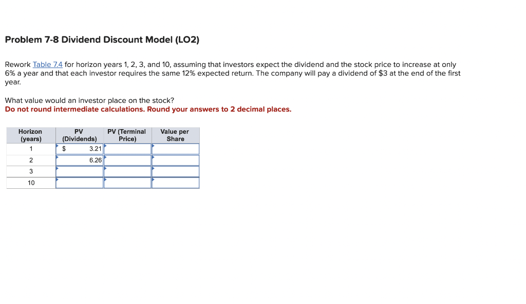 ework Table 7.4 for horizon years 1,2,3, and 10, assuming that