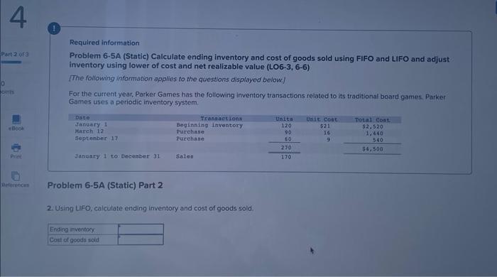  Required information Problem 6.5A (Static) Calculate ending inventory and cost of