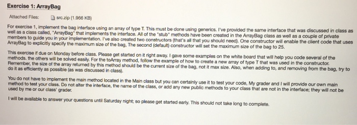  Exercise 1: ArrayBag Attached Files: src.zip(1.966 KB For exercise 1, implement