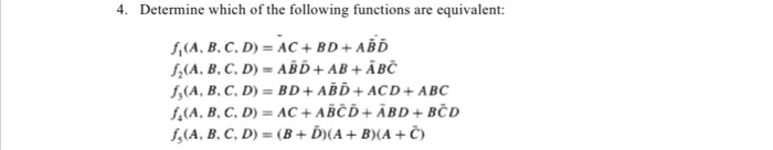 11,12,13,14,15) F(A,B,C,D,E) m ,4,6,9,11,13,15,18,25,26,27,29,31) 3. Simplify the following functions containing Don't cares