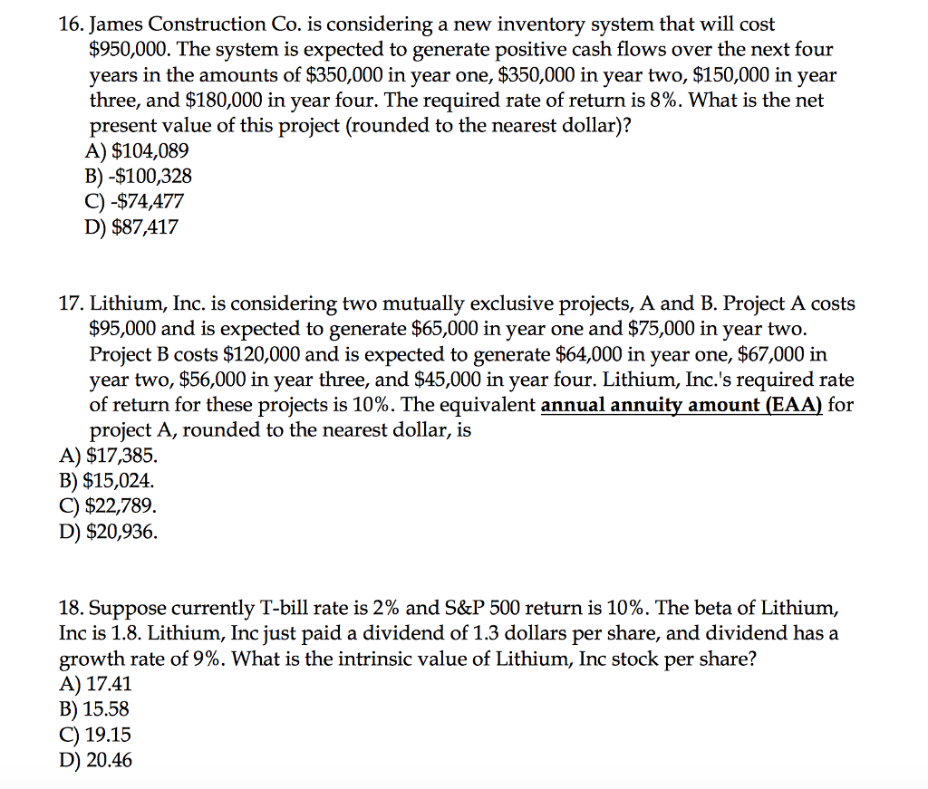  16. James Construction Co. is considering a new inventory system that