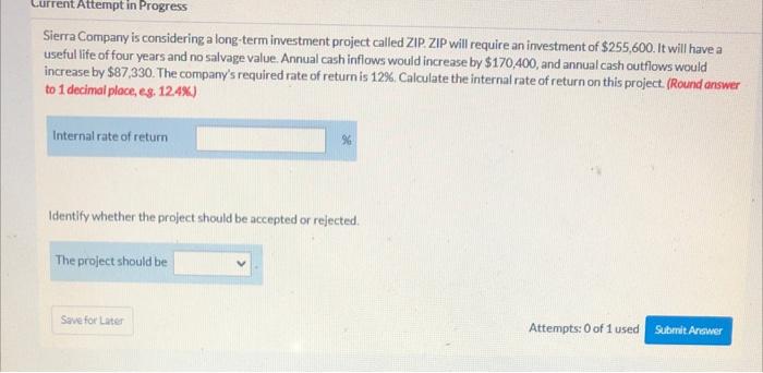  Current Attempt in Progress Sierra Company is considering a long-term investment