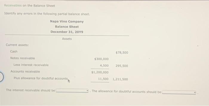  Receivables on the Balance Sheet Identify any errors in the following