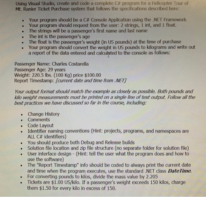  Using Visual Studio, create and code a complete C# program for