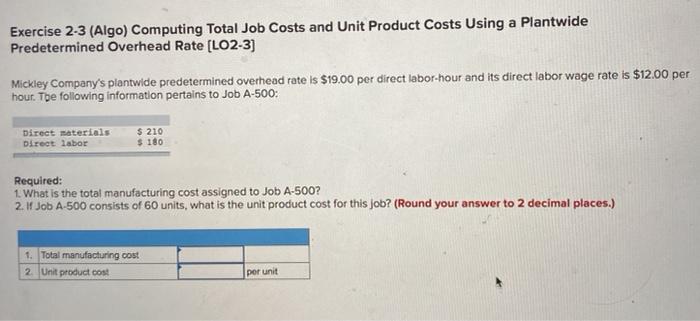  Exercise 2-3 (Algo) Computing Total Job Costs and Unit Product Costs