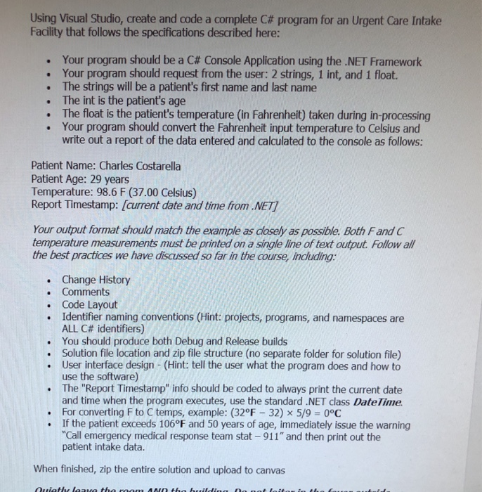  Using Visual Studio, create and code a complete C# program for